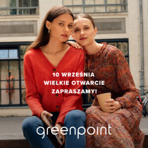GREENPOINT już OTWARTY!!!!