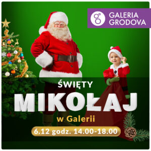 6 grudnia – Święty Mikołaj w Galerii Grodova!
