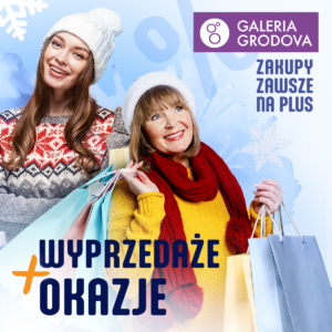 Zimowe wyprzedaże w Galerii Grodova!