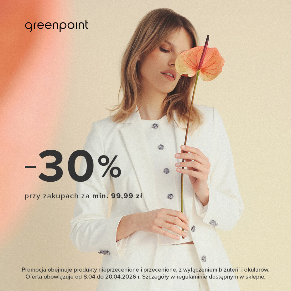 GREENPOINT: -30% przy zakupach za min. 99,99 zł
