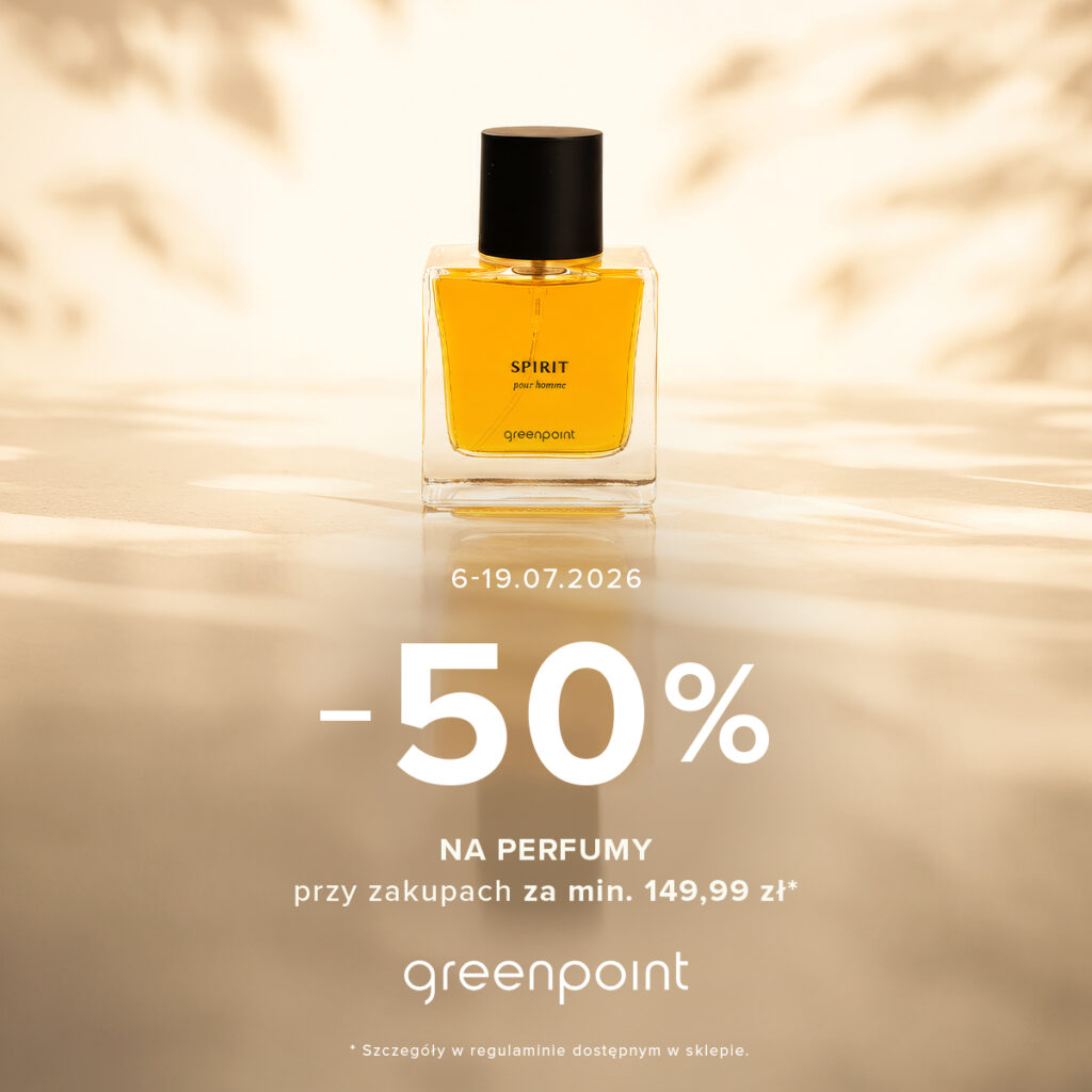 GREENPOINT: -50% na perfumy przy zakupach za min. 149,99 zł